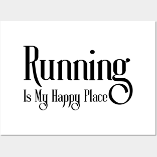 Running Is My Happy Place Posters and Art